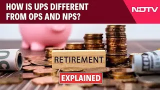 Unified Pension Scheme | What Is The New UPS? How Is It Different From OPS And NPS?