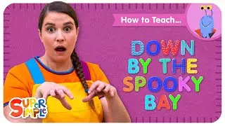 How To Teach the Super Simple Song 
