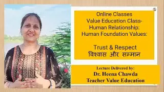 Human Relationship: Human Foundation Values: Trust & Respect (Online Class)