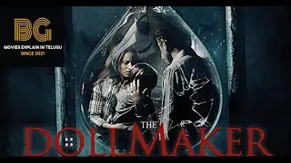 The Dollmaker (2018) Explained in Telugu | Horror Movies Explained in Telugu