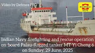 #indiannavy #firefighting #rescue #operations #PalauFlaggedTanker #MTYiCheng6 #arabiansea