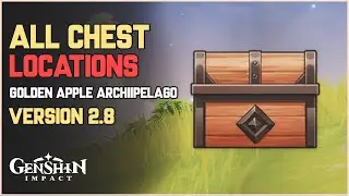 All Chest Locations - Golden Apple Archipelago Version 2.8 | Genshin Impact