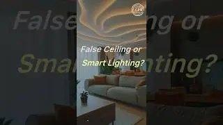 False Ceiling or Smart Lighting?
