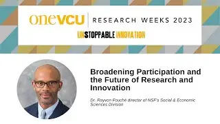 Broadening Participation and the Future of Research and Innovation with Dr. Rayvon Fouch&eacute;