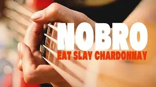 NOBRO-Eat Slay Chardonnay (Official Video)