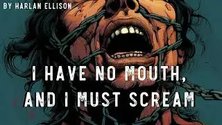 I Have no Mouth, & I Must Scream: Harlan Ellison's Complete Audio Nightmare
