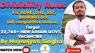 Divisibility Rules for ADRE 2.0/DHS/AP/TET/SSC/BANKING(For all Assam & central govt competitive ex.)