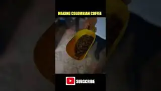 COLOMBIAN COFFEE - Process From Start to Finish #shorts #Colombia #coffee #coffeeaddict #travelguide