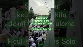 haul habib Anis solo #story #music #religion #jatenggayeng #cover#sholawat #sholawatnabi