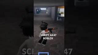 SCRIPT AK47 ROBLOX