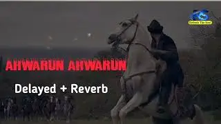 Ahwarun ahwarun | Arabic Nasheed | Delayed + Reverb