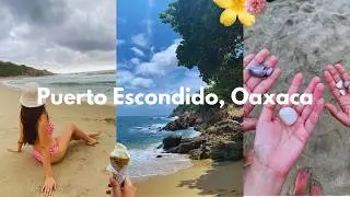 De viaje sola en Puerto Escondido, Oaxaca