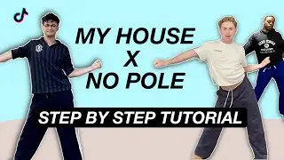 My House x No Pole TikTok Dance *STEP BY STEP TUTORIAL* (Beginner Friendly)