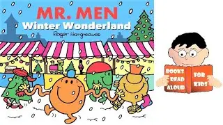 ❄ MR MEN | Winter Wonderland | Mr Men & Little Miss Everyday book read by Books read aloud for Kids