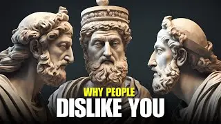 19 Reasons Why People Dislike You and How to Fix Them with Stoicism