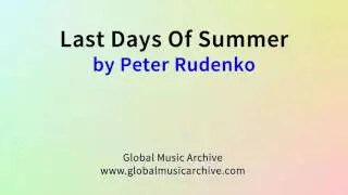 Last Days Of Summer by Peter Rudenko 1 HOUR