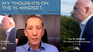 The 1% Mindset: The Stevie Kidd Pathway - Book Summary