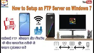 FTP  Server in windows 7.8.10 How TO SETUP FTP SERVER ON WINWOWS 7