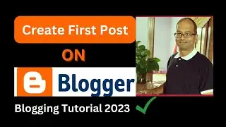Blogging Tutorial 2023 | Create First post