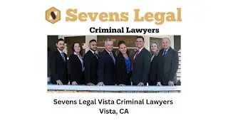 Sevens Legal Vista Criminal Lawyers Vista, CA - Sevens Legal Vista Criminal Lawyers