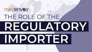 The Role of the Regulatory Importer for UK-Based Manufacturers | MDR & IVDR Compliance