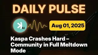 Kaspa Daily Pulse &ndash; August 1, 2025