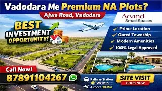 Arvind SmartSpaces Vadodara | Premium NA Residential Plots on Ajwa Road