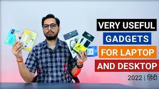 Very Useful Gadgets for Laptop & Desktop | Top 6 Gadgets | Unboxing | Detail Video | 2022 | Hindi