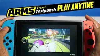 How To Play ARMS Global Test Punch Anytime!