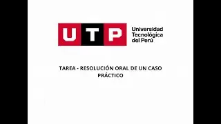 Tarea - Resoluci&oacute;n oral de un caso pr&aacute;ctico