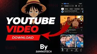 Download YouTube Videos in 1 minute | No App Needed/@samnoTech 