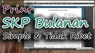 Print SKP Bulanan; mudah, simple, tidak ribet