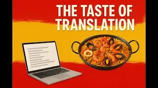 From Spain to the World: The Taste of Translation 🌍🍴