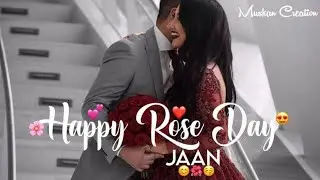🌹Happy Rose Day Jannn | Rose Day Status 2024🌹| 7 February WhatsApp Status | Romantic Status #roseday