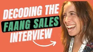 Decoding the FAANG Sales Interview