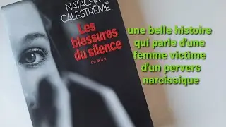 Les blessures du silence de Natacha Calestr&eacute;m&eacute;. (le pervers narcissique).
