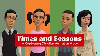 Times and Seasons - A Captivating and short Christian Animation Video | The Musings of the SpiritTV