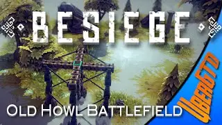 Besiege - Old Howl Battlefield