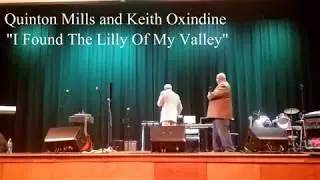 I Found The Lilly Of My Valley Quinton Mills and Keith Oxendine