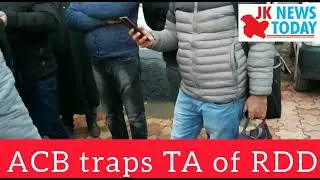 ACB traps TA of RDD | JK News Today