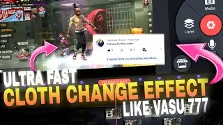 ULTRA FAST CLOTH CHANGE EFFECT LIKE VASU 777 TUTORIAL @Vasu777