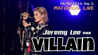 [4K fancam] Jeremy Lee 李駿傑 - Villain | 20241006 MATCHICAL LIVE 2024 Day 2