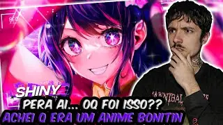 (PERAE...) REAGINDO ao Idol | Ai Hoshino (Oshi No Ko) | Shiny | REACT // NaiReact