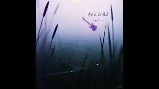 As a Child
