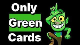 Can I beat people with Only Green Cards??? 🟩