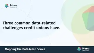09. Three common data-related challenges credit unions have