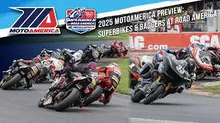 2025 MotoAmerica Preview: Superbikes & Baggers at Road America May 30 - June 1