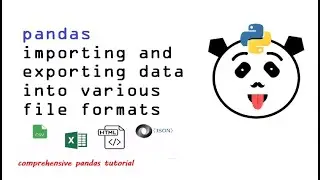 3 - Reading Data in and out using csv, json, excel, html, clipboard | Comprehensive Pandas Tutorial