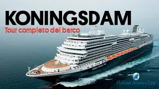 Koningsdam | Tour completo del barco | Todos los espacios públicos y cabina | Holland America Line