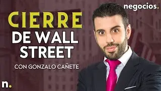 CIERRE DE WALL STREET | Pelotazo alcista del dólar, desplome en China, recortes de tipos paralizados